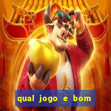 qual jogo e bom para ganhar dinheiro